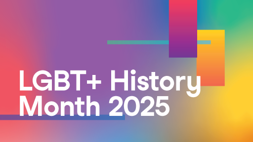 Colourful background with the text 'LGBT+ history month'