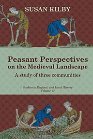 Peasant Perspectives on the Medieval Landscape