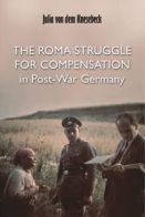 The Roma Struggle for Compensation in Post-War Germany