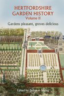 Hertfordshire Garden History - Volume 2